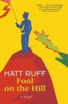 Fool on the Hill - A Novel