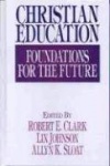 Christian Education - Foundations for the Future
