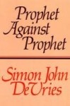 Prophet Against Prophet