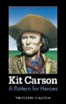 Kit Carson - A Pattern for Heroes