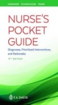 Nurse`s Pocket Guide - Diagnoses, Prioritized Interventions and Rationales