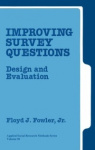 Improving Survey Questions - Design and Evaluation