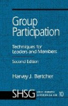Group Participation - Techniques for Leaders and Members