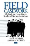 Field Casework - Methods for Consulting to Small and Startup Businesses