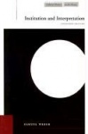 Institution and Interpretation - Expanded Edition