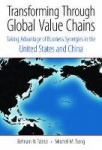 Transformation Through Global Value Chains - Taking Advantage of Business Synergies in the United States and China
