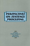 Perspectives on Sentence Processing