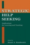 Strategic Help Seeking - Implications for Learning and Teaching