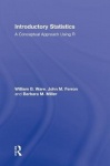 Introductory Statistics - A Conceptual Approach Using R