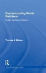 Deconstructing Public Relations - Public Relations Criticism