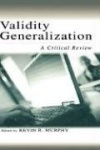 Validity Generalization - A Critical Review