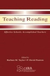 Teaching Reading - Effective Schools, Accomplished Teachers