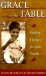 Grace at the Table - Ending Hunger in God's World