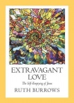 Extravagant Love - The Self-Emptying of Jesus