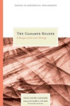 The Gadamer Reader - A Bouquet of the Later Writings