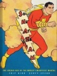 Shazam! - The Golden Age of the World's Mightiest Mortal