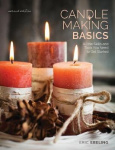 Candle Making Basics - All the Skills and Tools You Need to Get Started