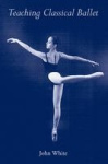 Teaching Classical Ballet