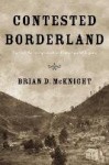 Contested Borderland