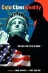 Color - Class - Identity - The New Politics Of Race