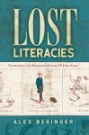 Lost Literacies - Experiments in the Nineteenth-Century Us Comic Strip