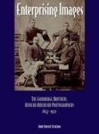 Enterprising Images - The Goodridge Brothers, African American Photographers, 1847-1922