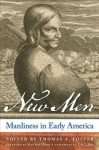 New Men - Manliness in Early America