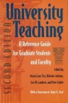 University Teaching - A Reference for Graduate Students and Faculty