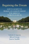 Regaining the Dream - How to Renew the Promise of Homeownership for America's Working Families