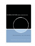 Globalization Under Construction - Govermentality, Law, and Identity
