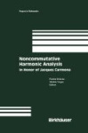 Noncommutative Harmonic Analysis - In Honor of Jacques Carmona