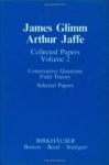 Collected Papers : Constructive Quantum Field Theory Selected Papers