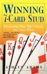 Winning 7-card Stud - Transforming Home Poker Champs Into Casino Killers