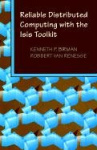 Reliable Distributed Computing with the Isis Toolkit