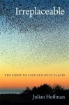 Irreplaceable - The Fight to Save Our Wild Places