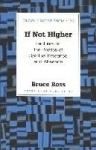 If Not Higher - Lectures on the Poetics of Spiritual Presence and Absence