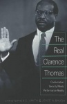 The Real Clarence Thomas - Confirmation Veracity Meets Performance Reality