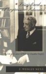 A Disciplined Progressive Educator - The Life and Career of William Chandler Bagley