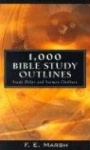 1,000 Bible Study Outlines - Study Helps and Sermon Outlines