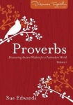 Proverbs, Volume 1 - Discovering Ancient Wisdom for a Postmodern World