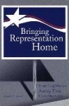 Bringing Representation Home - State Legislators Among Their Constituencies