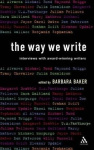 The Way We Write - Interviews with Award-winning Writers