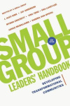 Small Group Leaders` Handbook – Developing Transformational Communities