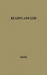 Reason and God - Encounters of Philosophy with Religion