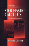 Stochastic Calculus - A Practical Introduction