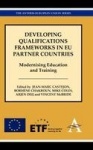 Developing Qualifications Frameworks in EU Partner Countries - Modernising Education and Training