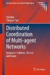 Distributed Coordination of Multi-agent Networks - Emergent Problems, Models, and Issues