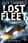 Lost Fleet - Beyond the Frontier- Invincible Book 2