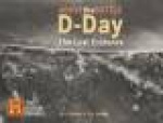 D-day - The Lost Evidence