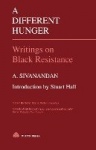 A Different Hunger - Writings on Black Resistance